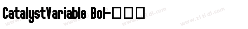 CatalystVariable Bol字体转换